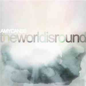 Amycanbe - The World Is Round download flac