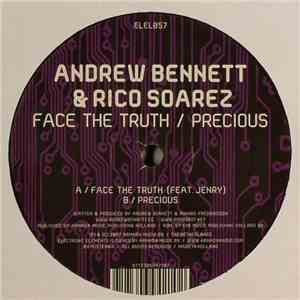 Andrew Bennett & Rico Soarez - Face The Truth / Precious download flac