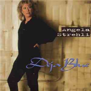 Angela Strehli - Deja Blue download flac