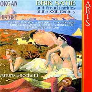 Arturo Sacchetti - Erik Satie And French Rarities Of The XXth Century download flac