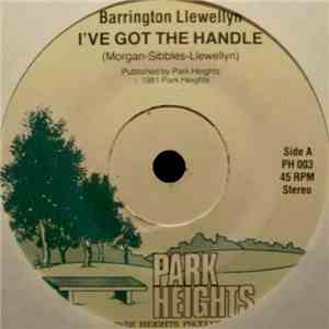 Barrington Llewellyn - I've Got The Handle FLAC album