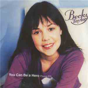 Becky Taylor  - You Can Be A Hero download flac