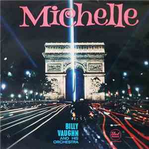 Billy Vaughn, His Orchestra And Chorus - Michelle download flac