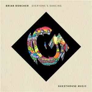 Brian Boncher - Everyone's Dancing download flac