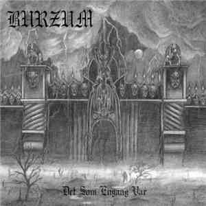 Burzum - Det Som Engang Var download flac