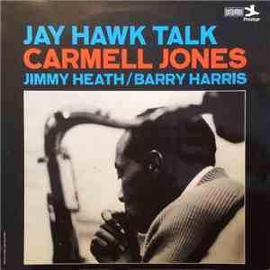 Carmell Jones, Jimmy Heath / Barry Harris  - Jay Hawk Talk download flac