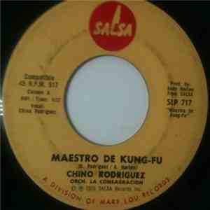 Chino Rodriguez , Orch La Consagracion - Maestro De Kung-Fu / Una Vez Mas download flac