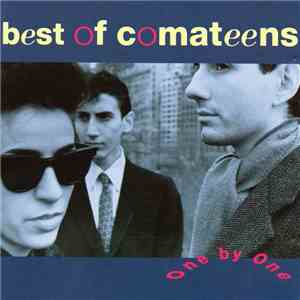 Comateens - One By One - Best Of Comateens download flac