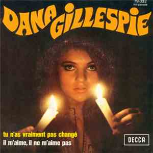 Dana Gillespie - Tu N'as Vraiment Pas Change download flac