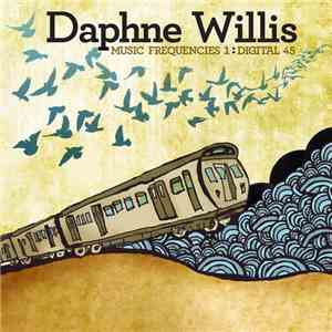 Daphne Willis - Music Frequencies 1 download flac