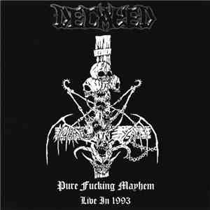 Decayed - Pure Fucking Mayhem – Live In 1993 download flac