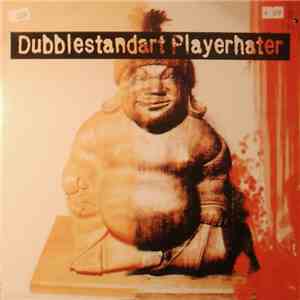 Dubblestandart - Playerhater download flac