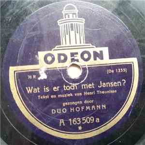 Duo Hofmann - Wat Is Er Toch Met Jansen? / 't Is Parade download flac
