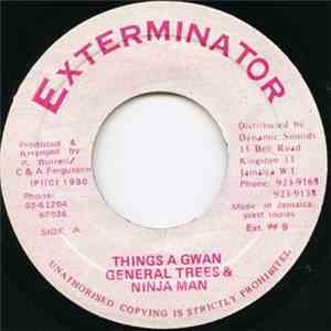 General Trees & Ninja Man - Things A Gwan download flac