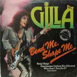 Gilla - Bend Me Shape Me download flac