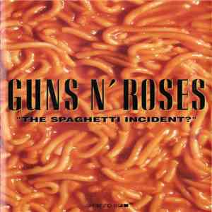 Guns N' Roses - "The Spaghetti Incident?" download flac