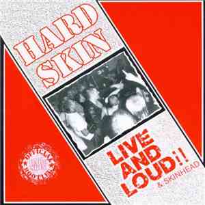 Hard Skin  - Live And Loud!! & Skinhead download flac