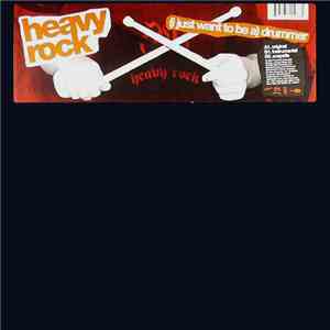 Heavy Rock - (I Just Want To Be A) Drummer download flac