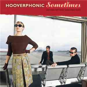 Hooverphonic - Sometimes download flac