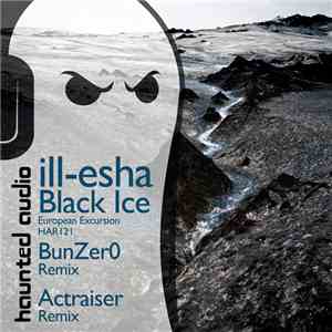 Ill-Esha - Black Ice (Part 2 - European Excursion) download flac