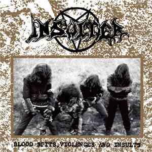 Insulter  - Blood Spits, Violences And Insults download flac