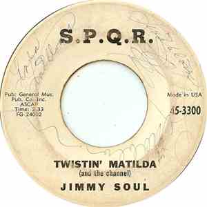 Jimmy Soul - Twistin' Matilda (And The Channel) / I Can't Hold Out Any Longer download flac
