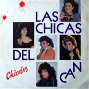 Las Chicas Del Can - Chicán download flac
