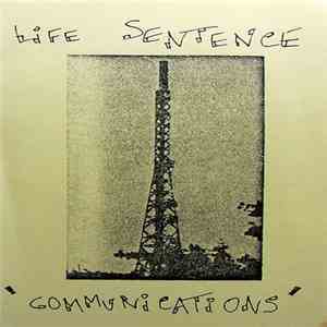 Life Sentence - Communications download flac