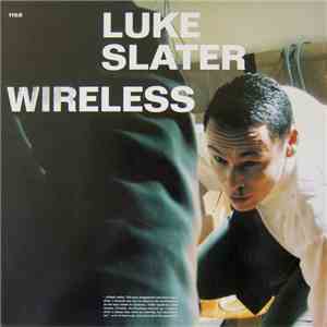Luke Slater - Wireless download flac