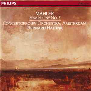 Mahler, Concertgebouw Orchestra, Amsterdam, Bernard Haitink - Symphony No.5 download flac