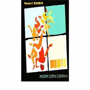Manuel Wandji - Mozaik Corps & Graphik download flac