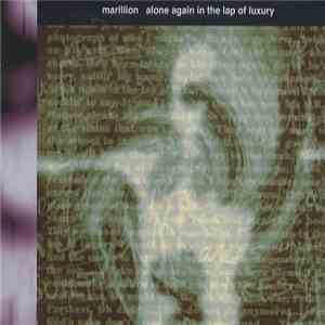 Marillion - Alone Again In The Lap Of Luxury download flac