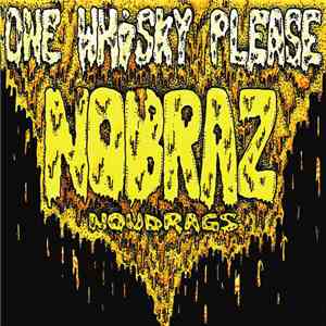NoBraz - One Whisky Please download flac