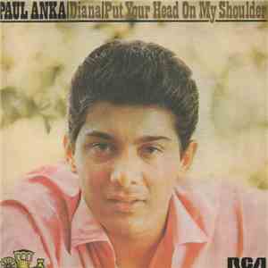 Paul Anka - Diana / Put Your Head On My Shoulder download flac