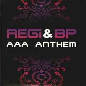 Regi & BP - AAA Anthem download flac