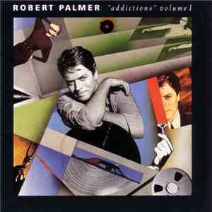 Robert Palmer - Addictions Volume I download flac