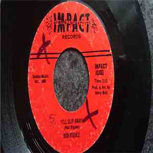 Rod Riguez - I'll Slip Away download flac