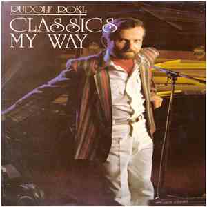 Rudolf Rokl - Classics My Way download flac