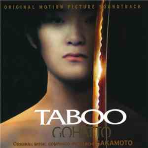 Ryuichi Sakamoto - Taboo (Original Motion Picture Soundtrack) = Gohatto (Original Motion Picture Soundtrack) download flac