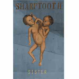 SHARPTOOTH  - Sister download flac