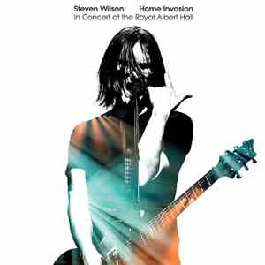Steven Wilson - Home Invasion (In Concert At The Royal Albert Hall) download flac