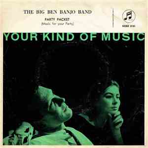 The Big Ben Banjo Band - Party Packet (Music For Your Party) download flac