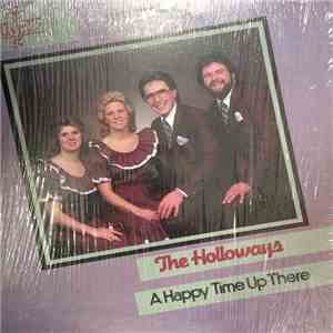 The Holloways  - A Happy Time Up There download flac