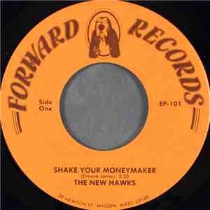 The New Hawks - Shake Your Moneymaker download flac