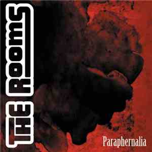 The Rooms  - Paraphernalia download flac