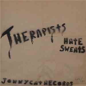 Therapists  - Hate Sweats download flac
