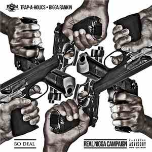 Trap-A-Holics, Bigga Rankin, Bo Deal - Real Nigga Campaign download flac