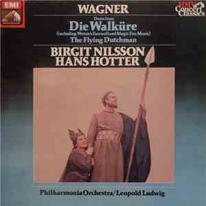 Wagner - Birgit Nilsson / Hans Hotter / Philharmonia Orchestra / Leopold Ludwig - Duets From Die Walküre & The Flying Dutchman download flac