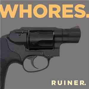 Whores - Ruiner download flac