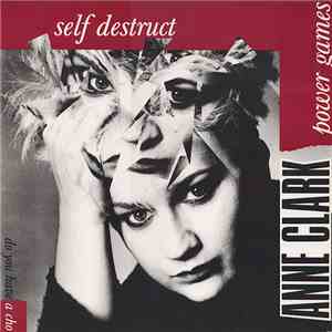 Anne Clark - Self Destruct / Power Games download flac